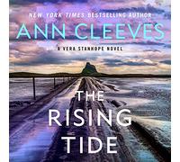 The Rising Tide: A Vera Stanhope Novel