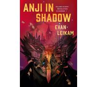The Rising Tide - Anji in Shadow