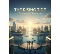 The Rising Tide: Preparing For Tomorrow