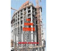 The Rising Tower : A Theme that brings the World Community together!