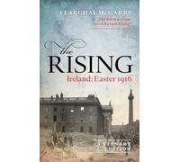 The Rising – Ireland: Easter 1916 – Updated Edition