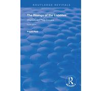 The Risings of the Luddites: Chartists and Plug-Drawers (Routledge Revivals)