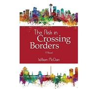 The Risk in Crossing Borders