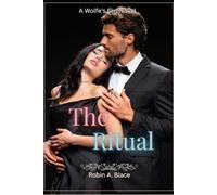The Ritual: A Dark Secret Society Billionaire Romance (Wolfe's Girl)