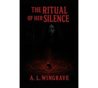 The Ritual of Her Silence: The dead don’t speak-but she still remembers