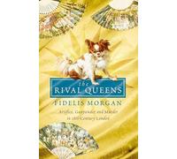 The Rival Queens (A Countess Ashby de la Zouche mystery)