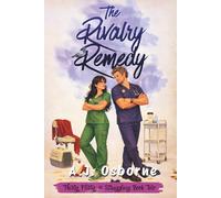 The Rivalry Remedy: 2 (Thirty, Flirty, & Struggling)