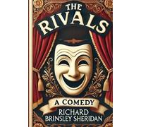 The Rivals A COMEDY
