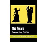 The Rivals: Modernised English