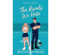 The Rivals We Hate - Illustrated Edition (Braysen U)