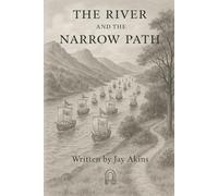 The River and the Narrow Path