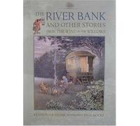 The River Bank: And Other Tales from the Wind in the Willows