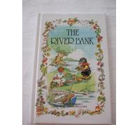 The River Bank (The wind in the willows library)