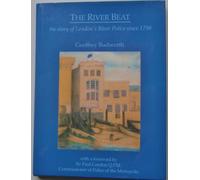 The River Beat: Story of London's River Police Since 1798