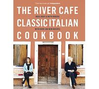 The River Cafe Classic Italian Cookbook