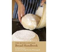 The River Cottage Bread Handbook (US Version)
