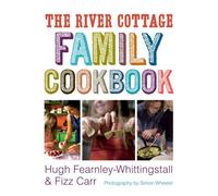 The River Cottage Family Cookbook