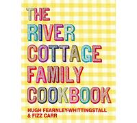 The River Cottage Family Cookbook (The Hungry Student)