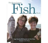 The River Cottage Fish Book