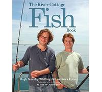 The River Cottage Fish Book