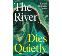 The River Dies Quietly