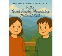 The River Family Adventures in the Great Smoky Mountains National Park