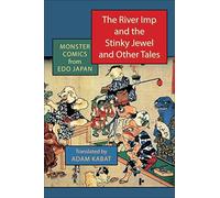 The River Imp and the Stinky Jewel and Other Tales : Monster Comics from Edo Japan