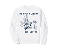The River Is Calling And I Must Go Shirt Kayaking Canoeing Sweatshirt