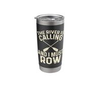 The River is Calling and I Must Row Stainless Steel Insulated Tumbler