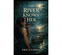 The River Knows Her