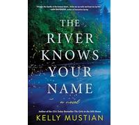 The River Knows Your Name