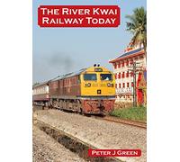 The River Kwai Railway Today