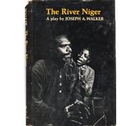 The River Niger: A Play