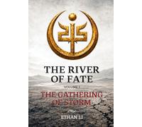 The River of Fate - Volume 1: The Gathering of Storm
