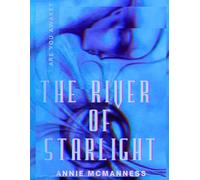 The River of Starlight (The Appalachian Sleep Experiment Society)