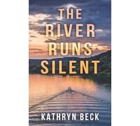 The River Runs Silent