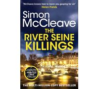 The River Seine Killings : An unmissable crime novel from the iconic number one bestselling author