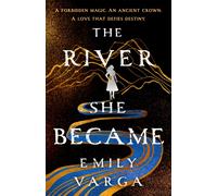 The River She Became