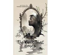 The River That Bends (Edition1st)