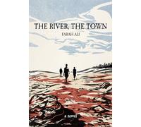The River, The Town
