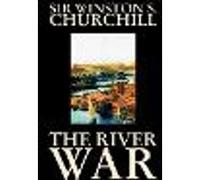 The River War by Winston S. Churchill, History