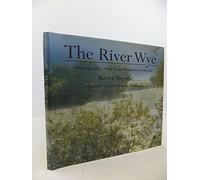 The River Wye: A Photographic Essay from the Source to the Sea