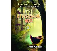 The Riverbank Box: A Crooked Branch Mystery (Crooked Branch Mysteries)