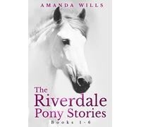 The Riverdale Pony Stories