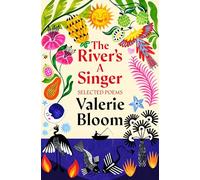 The River's A Singer: Selected Poems