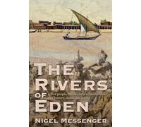 The Rivers of Eden: Five people, bonded by war, share stories of bravery, shame and horror