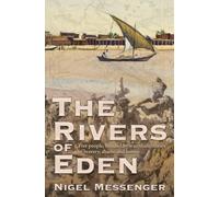 The Rivers of Eden: Five people, bonded by war, share stories of bravery, shame and horror