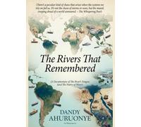 THE RIVERS THAT REMEMBERED