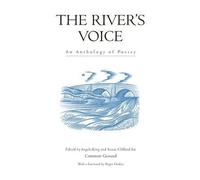 The River's Voice: An Anthology of Poetry (Trees, Rivers and Fields)