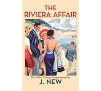 The Riviera Affair: Volume 4 (The Yellow Cottage Vintage Mysteries)
